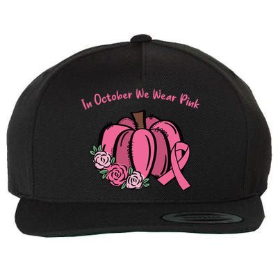 In October We War Pink Autumn Breast Cancer Wool Snapback Cap