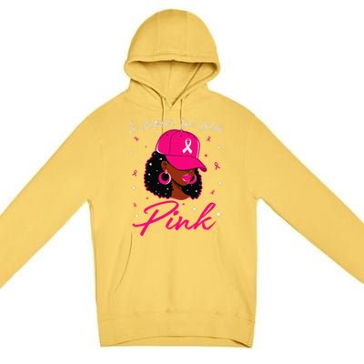 In October We Wear Pin.K Black Woman Breast Cancer Awareness Premium Pullover Hoodie