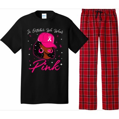 In October We Wear Pin.K Black Woman Breast Cancer Awareness Pajama Set