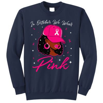 In October We Wear Pin.K Black Woman Breast Cancer Awareness Sweatshirt