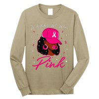 In October We Wear Pin.K Black Woman Breast Cancer Awareness Long Sleeve Shirt