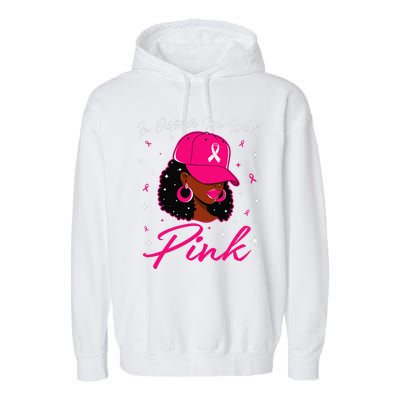 In October We Wear Pin.K Black Woman Breast Cancer Awareness Garment-Dyed Fleece Hoodie