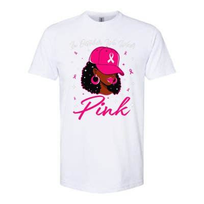 In October We Wear Pin.K Black Woman Breast Cancer Awareness Softstyle CVC T-Shirt