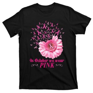 In October We Wear Pink Funny Daisy Gifts T-Shirt