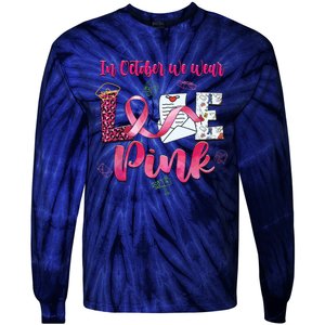 In October We Wear Love Postal Worker Breast Cancer Tie-Dye Long Sleeve Shirt