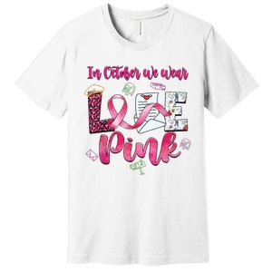 In October We Wear Love Postal Worker Breast Cancer Premium T-Shirt