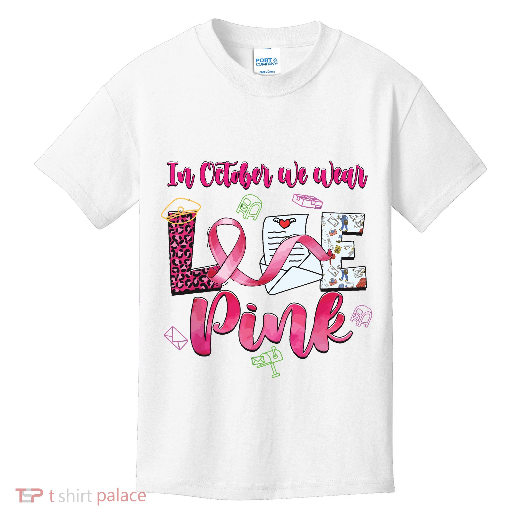 In October We Wear Love Postal Worker Breast Cancer Kids T-Shirt