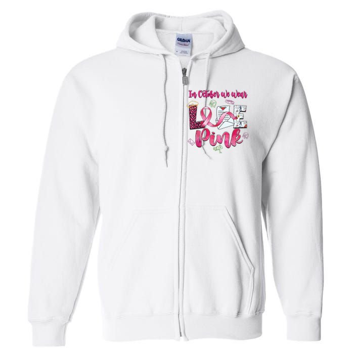 In October We Wear Love Postal Worker Breast Cancer Full Zip Hoodie