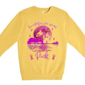 In October We Wear Pink Breast Cancer Awareness Moon Witch Great Gift Premium Crewneck Sweatshirt