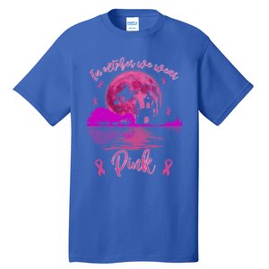 In October We Wear Pink Breast Cancer Awareness Moon Witch Great Gift Tall T-Shirt