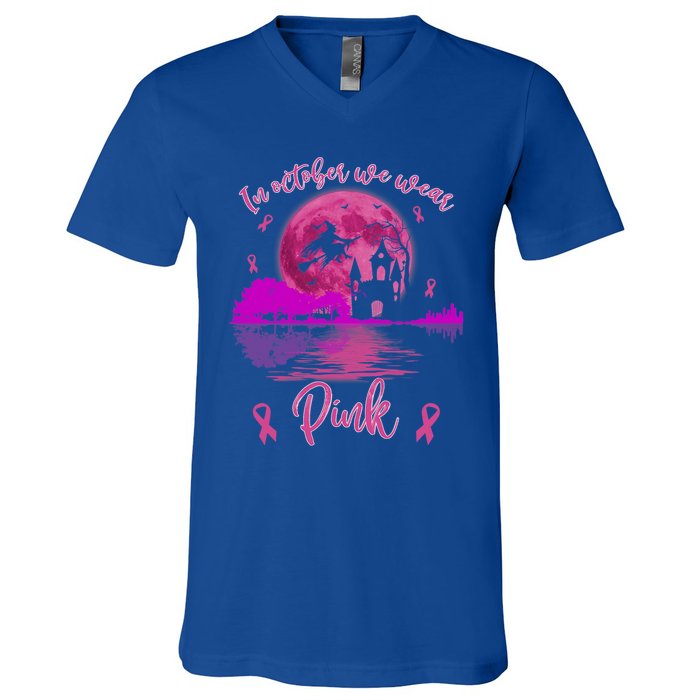 In October We Wear Pink Breast Cancer Awareness Moon Witch Great Gift V-Neck T-Shirt