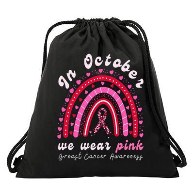 In October We Wear Pink Rainbow Breast Cancer Awareness Drawstring Bag