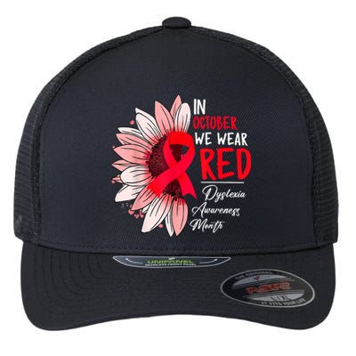 In October We Wear Red Sunflower Dyslexia Awareness Month Flexfit Unipanel Trucker Cap