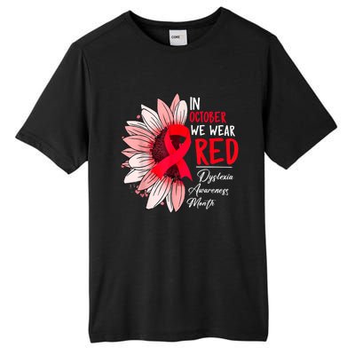 In October We Wear Red Sunflower Dyslexia Awareness Month Tall Fusion ChromaSoft Performance T-Shirt