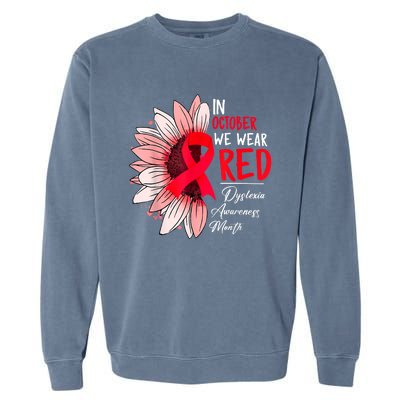 In October We Wear Red Sunflower Dyslexia Awareness Month Garment-Dyed Sweatshirt