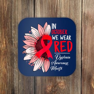 In October We Wear Red Sunflower Dyslexia Awareness Month Coaster