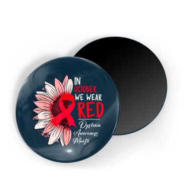 In October We Wear Red Sunflower Dyslexia Awareness Month Magnet