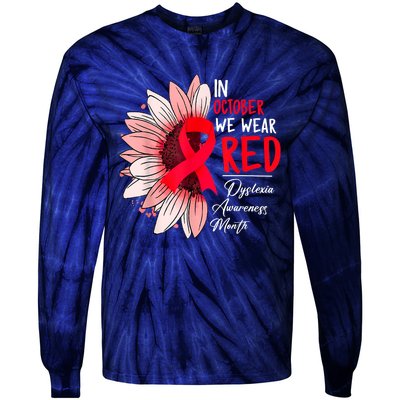 In October We Wear Red Sunflower Dyslexia Awareness Month Tie-Dye Long Sleeve Shirt