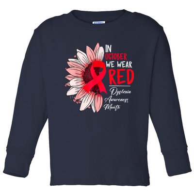 In October We Wear Red Sunflower Dyslexia Awareness Month Toddler Long Sleeve Shirt