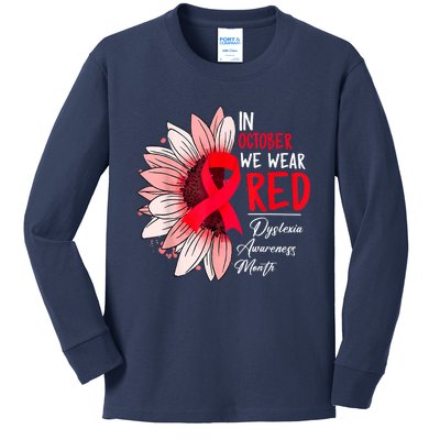 In October We Wear Red Sunflower Dyslexia Awareness Month Kids Long Sleeve Shirt