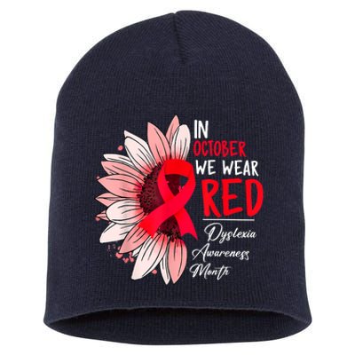 In October We Wear Red Sunflower Dyslexia Awareness Month Short Acrylic Beanie