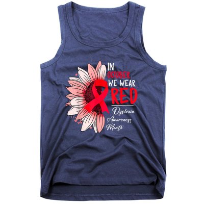 In October We Wear Red Sunflower Dyslexia Awareness Month Tank Top