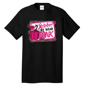 In October We Wear Pink Thanksgiving Breast Cancer Support Tall T-Shirt