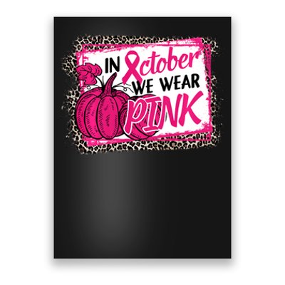 In October We Wear Pink Thanksgiving Breast Cancer Support Poster