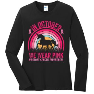 In October We Wear Pink Unicorn Breast Cancer Awareness Ladies Long Sleeve Shirt