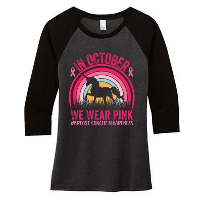 In October We Wear Pink Unicorn Breast Cancer Awareness Women's Tri-Blend 3/4-Sleeve Raglan Shirt