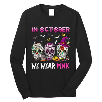 In October We Wear Breast Cancer Awareness Long Sleeve Shirt