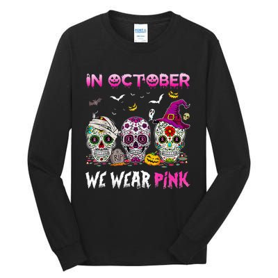 In October We Wear Breast Cancer Awareness Tall Long Sleeve T-Shirt