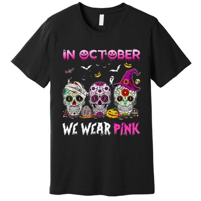 In October We Wear Breast Cancer Awareness Premium T-Shirt