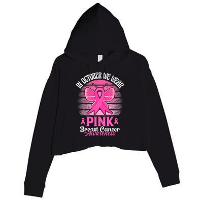 In October We Wear Pink Ribbon Breast Cancer Awareness Crop Fleece Hoodie