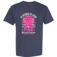 In October We Wear Pink Ribbon Breast Cancer Awareness Garment-Dyed Heavyweight T-Shirt