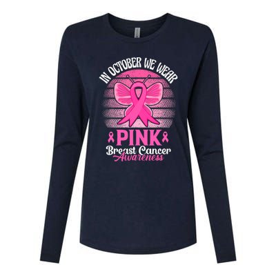 In October We Wear Pink Ribbon Breast Cancer Awareness Womens Cotton Relaxed Long Sleeve T-Shirt