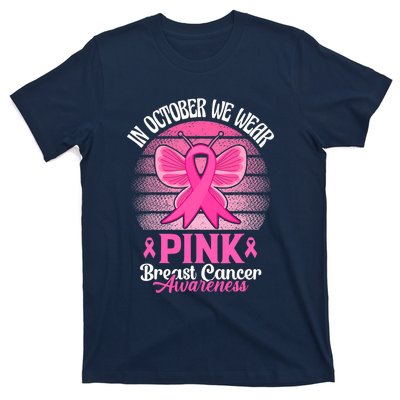 In October We Wear Pink Ribbon Breast Cancer Awareness T-Shirt