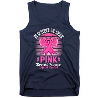 In October We Wear Pink Ribbon Breast Cancer Awareness Tank Top