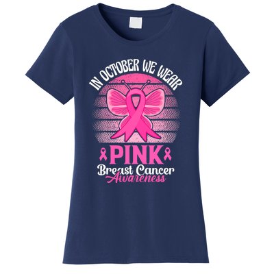 In October We Wear Pink Ribbon Breast Cancer Awareness Women's T-Shirt