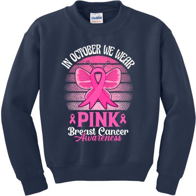 In October We Wear Pink Ribbon Breast Cancer Awareness Kids Sweatshirt