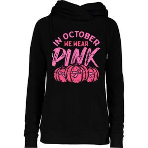 In October We Wear Pink Breast Cancer Pumpkin Halloween Womens Funnel Neck Pullover Hood