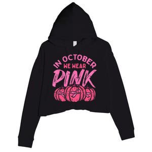 In October We Wear Pink Breast Cancer Pumpkin Halloween Crop Fleece Hoodie