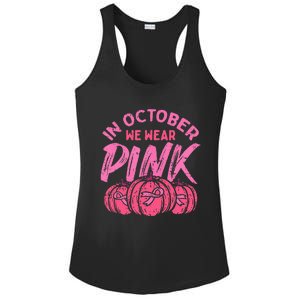 In October We Wear Pink Breast Cancer Pumpkin Halloween Ladies PosiCharge Competitor Racerback Tank