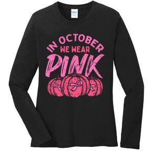 In October We Wear Pink Breast Cancer Pumpkin Halloween Ladies Long Sleeve Shirt