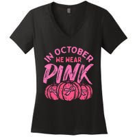 In October We Wear Pink Breast Cancer Pumpkin Halloween Women's V-Neck T-Shirt