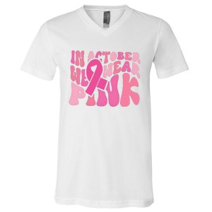 In October We Wear Pink Breast Cancer Month V-Neck T-Shirt