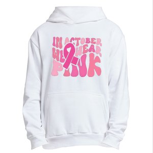 In October We Wear Pink Breast Cancer Month Urban Pullover Hoodie