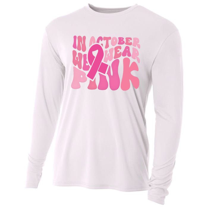 In October We Wear Pink Breast Cancer Month Cooling Performance Long Sleeve Crew