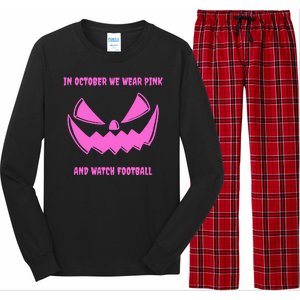 In October We Wear Pink And Watch Football Breast Cancer Long Sleeve Pajama Set