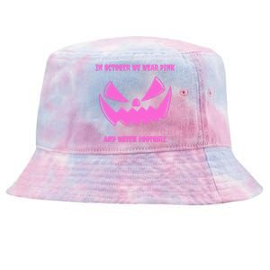 In October We Wear Pink And Watch Football Breast Cancer Tie-Dyed Bucket Hat